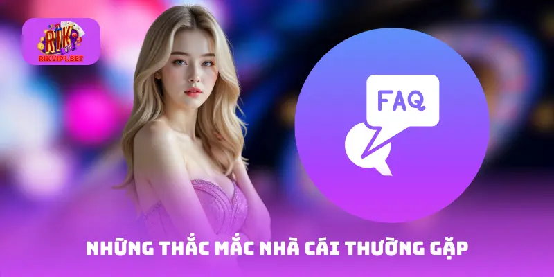 Những thắc mắc nhà cái thường gặp