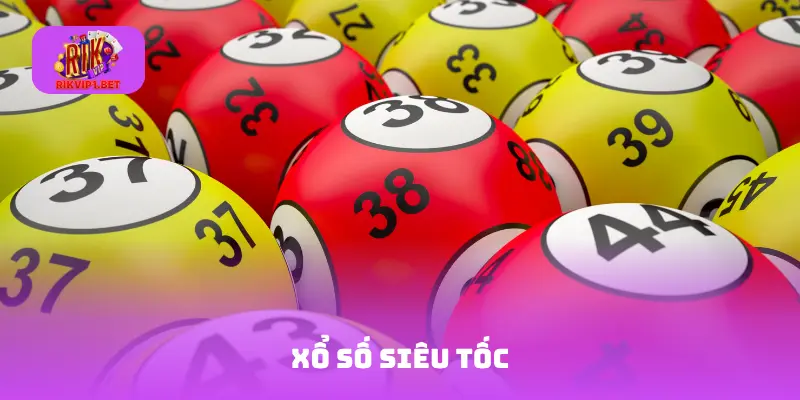 Xổ số siêu tốc